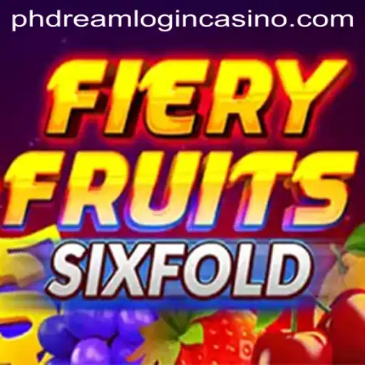 Embrace the Thrills of FieryFruitsSixFold at PHDream Casino