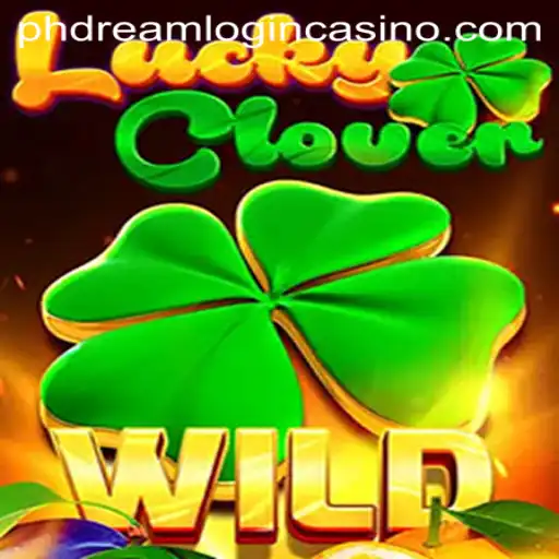 Discover the Thrills of LuckyClover Casino Game with PhDream Login Casino
